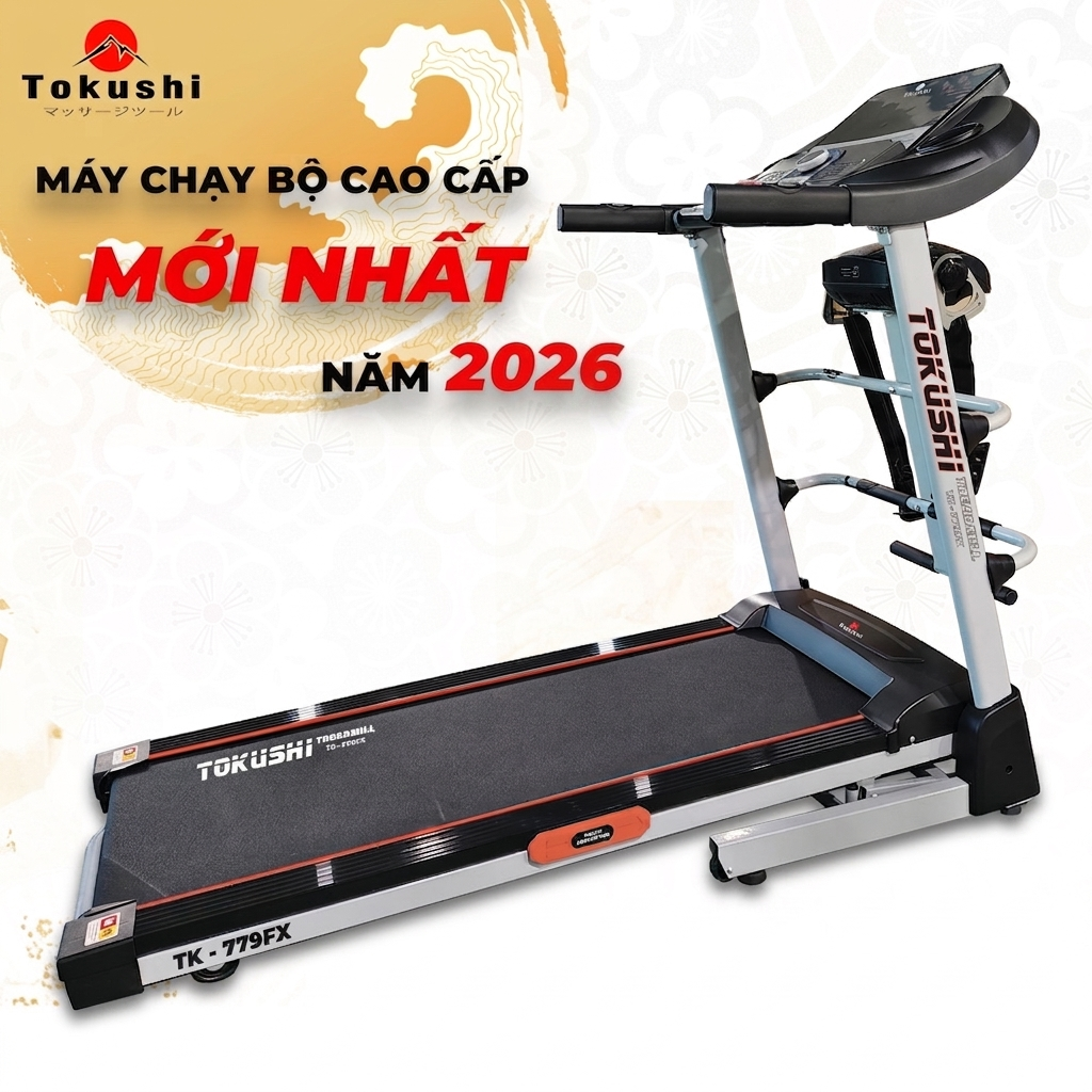 MÁY CHẠY BỘ CAO CẤP TOKUSHI TK - 779FX  